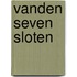 Vanden seven sloten