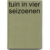 Tuin in vier seizoenen door Desmet