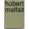Hubert malfait by Paul DuChateau