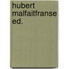 Hubert malfaitfranse ed. by Paul DuChateau