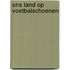 Ons land op voetbalschoenen