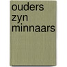 Ouders zyn minnaars by Gallagher