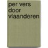Per vers door vlaanderen