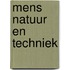 Mens natuur en techniek