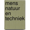 Mens natuur en techniek by Rex