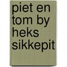 Piet en tom by heks sikkepit door Linders