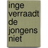 Inge verraadt de jongens niet door Winterfeld