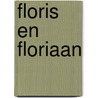 Floris en floriaan door Vanhalewyn