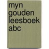 Myn gouden leesboek abc door Karel Jonckheere