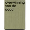 Overwinning van de dood door Smit