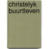 Christelyk buurtleven by Smedt