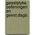 Geestelyke oefeningen en geest.dagb.