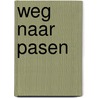 Weg naar pasen door Smulders