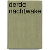 Derde nachtwake door Richard Bouwman