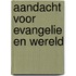 Aandacht voor evangelie en wereld