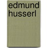 Edmund husserl door Welton F. Donn U. Suny C. Stony Brook X. Us