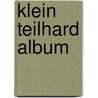 Klein teilhard album door Magloire