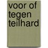Voor of tegen teilhard