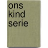 Ons kind serie door Craig Thomas