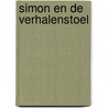 Simon en de verhalenstoel by Vanhalewyn