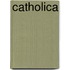 Catholica
