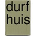 Durf huis