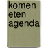 KOMEN ETEN AGENDA