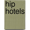 Hip Hotels door Ypma