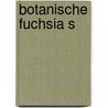 Botanische fuchsia s door Goedman Frankema
