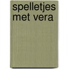 Spelletjes met vera door Marjolein Bastin