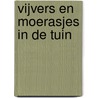 Vijvers en moerasjes in de tuin by L. Seegers