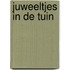 Juweeltjes in de tuin