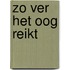 Zo ver het oog reikt