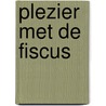 Plezier met de fiscus door Raalte