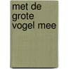 Met de grote vogel mee door Leonie Kooiker