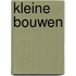 Kleine bouwen