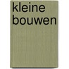 Kleine bouwen door Y. Attema