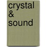 Crystal & Sound door Tetteroo, Tosca