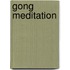 Gong meditation