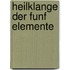 Heilklange der funf Elemente