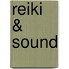 Reiki & Sound door Simone Drenkelfort