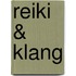 Reiki & Klang