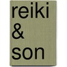 Reiki & Son by S. Drenkelfort