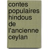 Contes populaires hindous de l'Ancienne Ceylan door Onbekend