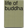 Life of Buddha door Hulskramer, G.