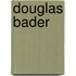 Douglas bader