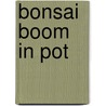 Bonsai boom in pot door Melville