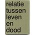 Relatie tussen leven en dood