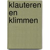Klauteren en klimmen by Koch