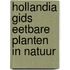 Hollandia gids eetbare planten in natuur